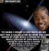 xzibit-yo-dawg-i-heard-you-like-math.jpg