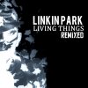 LinkinParkLivingThingsRemixed.jpg