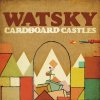 Watsky-Cardboard-Castles-Album.jpg