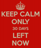 keep-calm-only-30-days-left-now.png